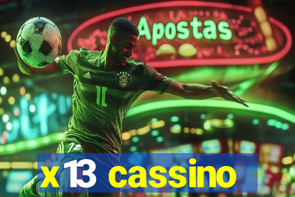 x13 cassino